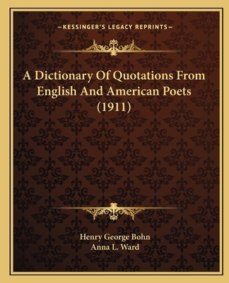 A Dictionary Of Quotations From English And Ame... 1164524003 Book Cover