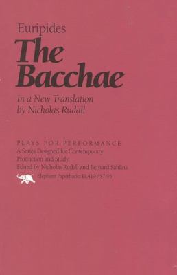 The Bacchae: In a New Translation by Nicholas R... 1566630673 Book Cover