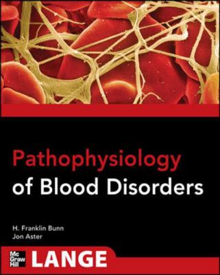 Pathophysiology of Blood Disorders B007286WJG Book Cover