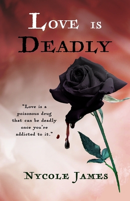 Love Is Deadly B092KWMKF3 Book Cover