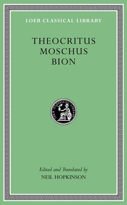 Theocritus. Moschus. Bion 0674996445 Book Cover