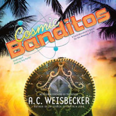 Cosmic Banditos: A Contrabandista's Quest for t... 1441700285 Book Cover