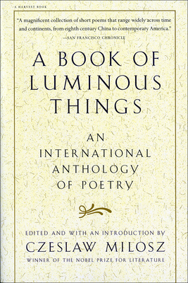 A Book of Luminous Things: An International Ant... 0756905559 Book Cover