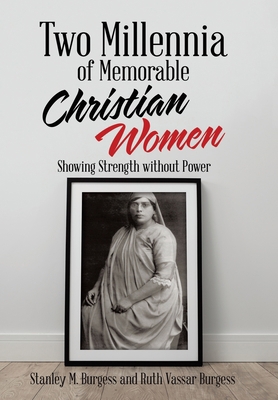 Two Millennia of Memorable Christian Women: Sho... 1973697831 Book Cover