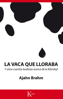 La Vaca Que Lloraba: Y Otros Cuentos Budistas A... [Spanish] 8499884660 Book Cover