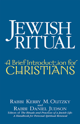 Jewish Ritual: A Brief Introduction for Christians 1683361482 Book Cover