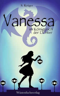 Vanessa im Königreich der Lichter: Abenteuer ei... [German] 3347963040 Book Cover