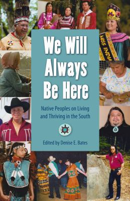 We Will Always Be Here: Native Peoples on Livin... 0813062632 Book Cover