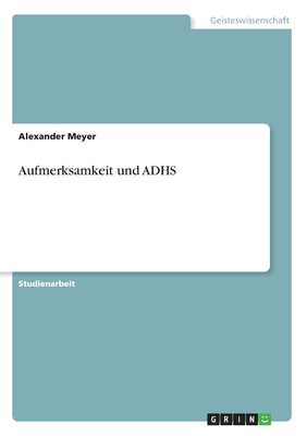 Aufmerksamkeit und ADHS [German] 3346173844 Book Cover