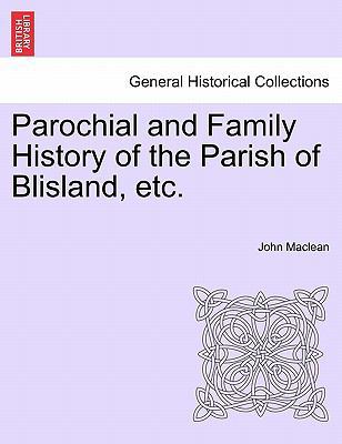 Parochial and Family History of the Parish of B... 1241606501 Book Cover