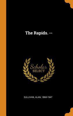 The Rapids. -- 0353337854 Book Cover