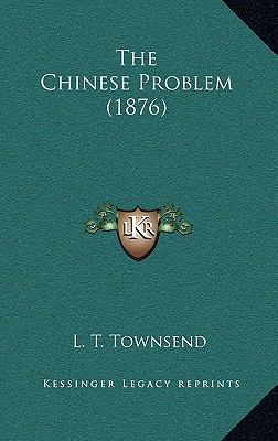 The Chinese Problem (1876) 1168990629 Book Cover