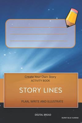 Story Lines - Create Your Own Story Activity Bo... 1728998638 Book Cover
