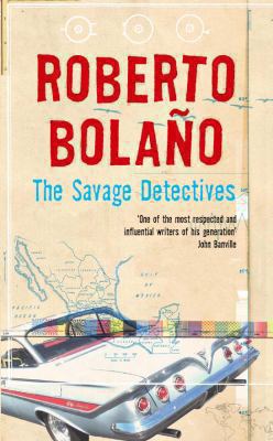 The Savage Detectives 0330445154 Book Cover