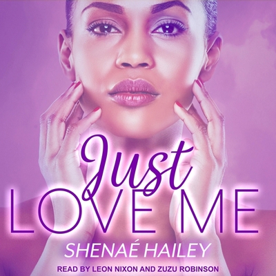Just Love Me B08ZD4MQZ1 Book Cover