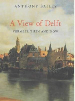 A View of Delft 0701169133 Book Cover