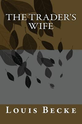 The Trader's Wife 1511565292 Book Cover