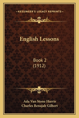 English Lessons: Book 2 (1912) 1164634763 Book Cover