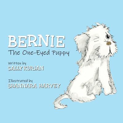 Bernie the One-Eyed Puppy 0692138528 Book Cover