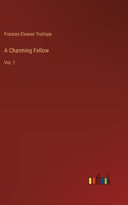 A Charming Fellow: Vol. 1 3368719963 Book Cover