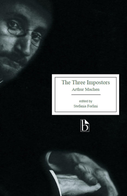 The Three Impostors; Or, the Transmutations 1554815045 Book Cover