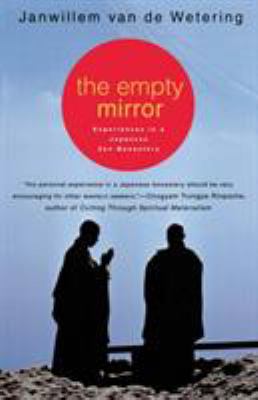 The Empty Mirror: Experiences in a Japanese Zen... 0312207743 Book Cover