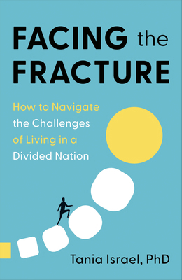 Facing the Fracture: How to Navigate the Challe... B0CZ7L4T73 Book Cover