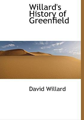 Willard's History of Greenfield 1117133230 Book Cover