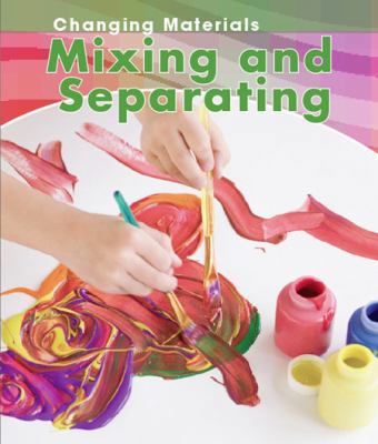 Mixing and Separating 1432932748 Book Cover
