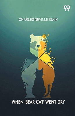 When 'Bear Cat' Went Dry 9371814756 Book Cover