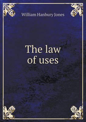 The Law of Uses 5518486162 Book Cover