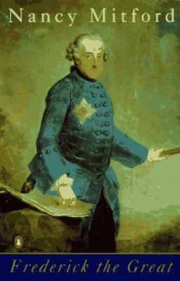 Frederick the Great 0140036539 Book Cover