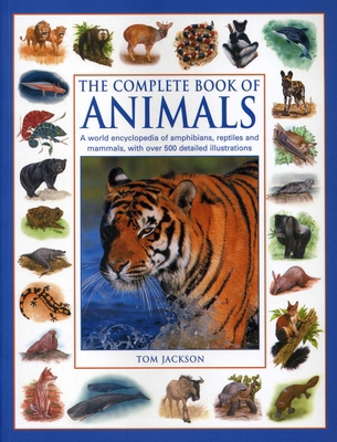 The Complete Book of Animals: A World Encyclope... 1843227347 Book Cover