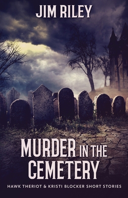 Murder in the Cemetery 482411750X Book Cover