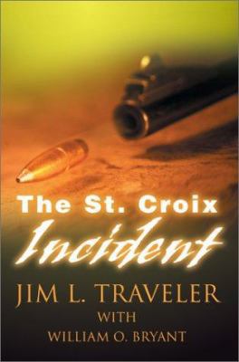 The St. Croix Incident 0595651534 Book Cover