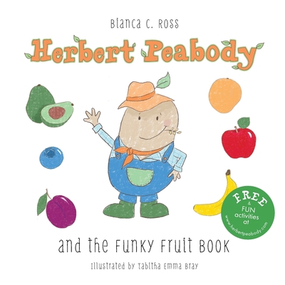 Herbert Peabody and The Funky Fruit Book 0648784703 Book Cover