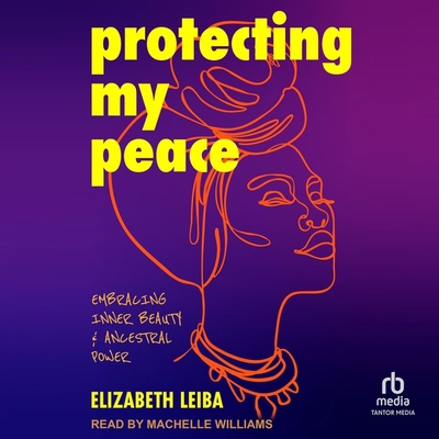 Protecting My Peace: Embracing Inner Beauty and... B0CW5KGQDS Book Cover