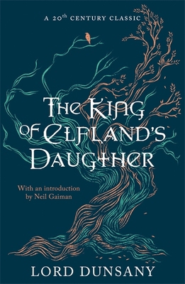 The King of Elfland's Daughter 1473221951 Book Cover