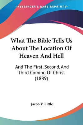 What The Bible Tells Us About The Location Of H... 1104930269 Book Cover