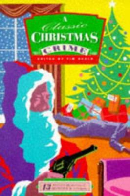 A Classic Christmas Crime 1857937570 Book Cover