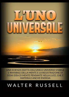L'UNO Universale - Una scienza esatta dell'unic... [Italian] B0BKHPV7PQ Book Cover