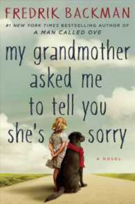 My Grandmother Asked Me to Tell You She's Sorry 1508223572 Book Cover