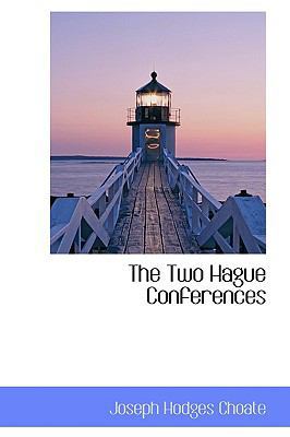 The Two Hague Conferences 1103912356 Book Cover