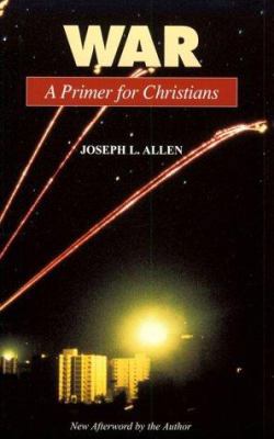 War: A Primer for Christians 0870744518 Book Cover