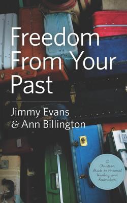 Freedom from Your Past: A Christian Guide to Pe... 1790324319 Book Cover