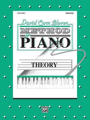 David Carr Glover Method for Piano Theory: Primer 0769218091 Book Cover