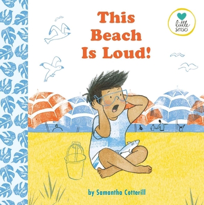 This Beach Is Loud!: For Kids on the Autistic S... 1837964440 Book Cover