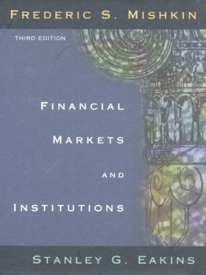 Financial Markets and Institutions (3rd Edition) 3540637230 Book Cover