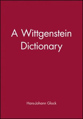 Wittgenstein Dictionary 0631185372 Book Cover