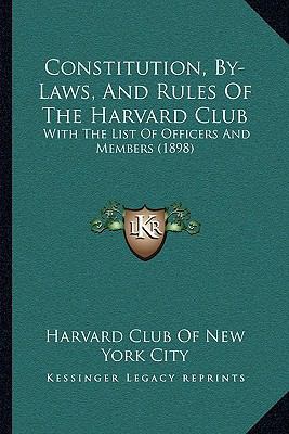 Constitution, By-Laws, And Rules Of The Harvard... 1164835459 Book Cover